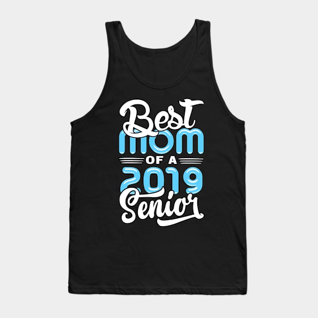 Best Mom of a 2019 Senior Tank Top by KsuAnn